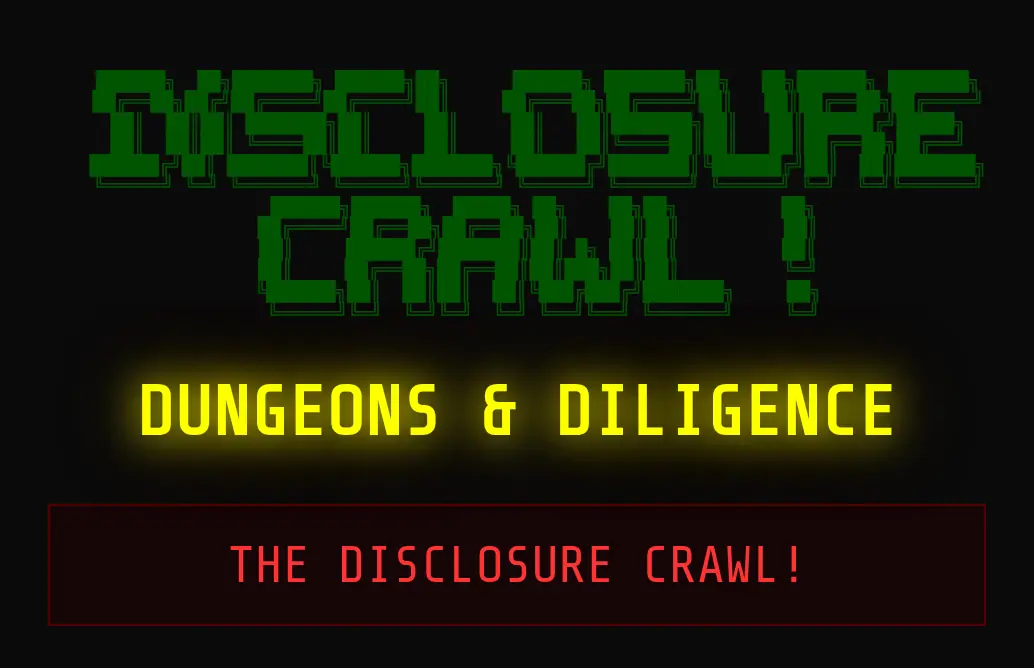 Block letters built from text characters spelling DISCLOSURE and CRAWL! in dark green, above DUNGEONS & DILIGENCE in glowing yellow and THE DISCLOSURE CRAWL! in red in a dark red box, on black